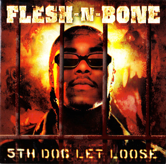 FLESH-N-BONE  - 5TH DOG LET LOOSE