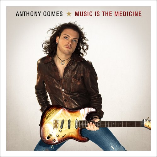 GOMES, ANTHONY - MUSIC IS THE MEDICINE