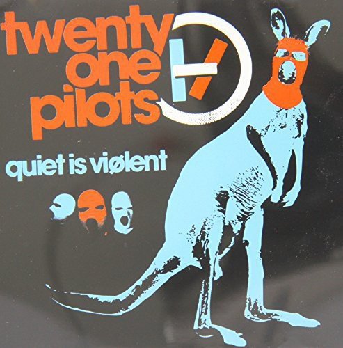 TWENTY ONE PILOTS - QUIET IS VIOLENT