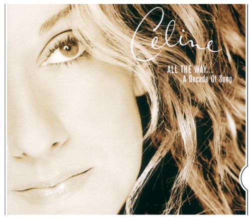 DION, CELINE - ALL THE WAY...A DECADE OF SONG