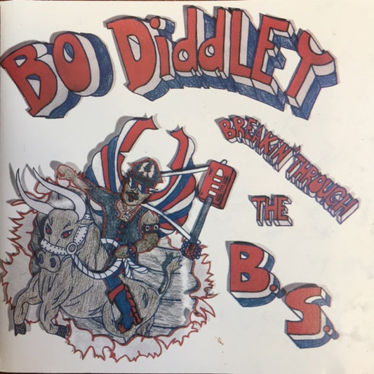 DIDDLEY, BO  - BREAKIN' THROUGH THE B.S.