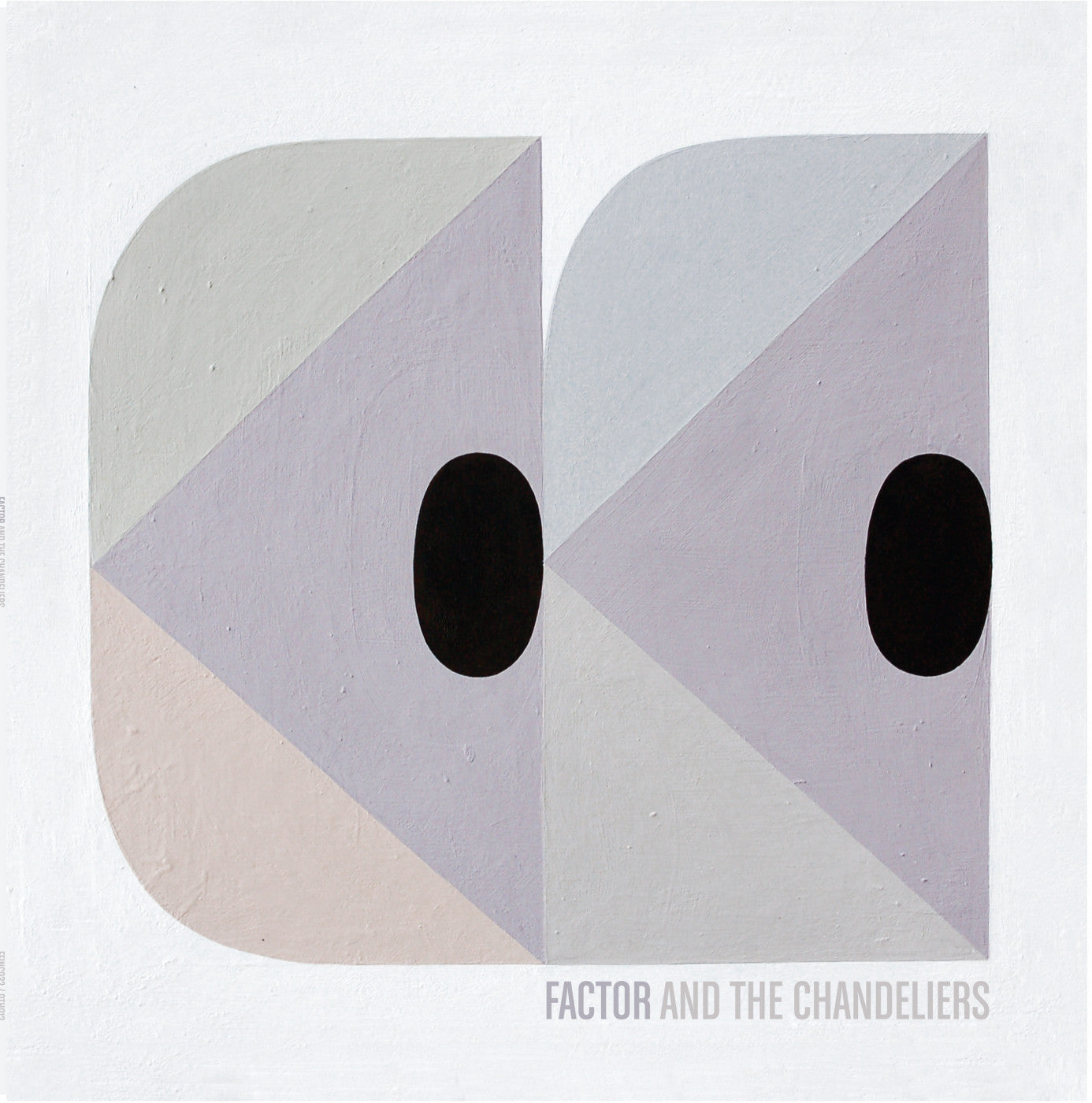 FACTOR & THE CHANDELIERS - FACTOR & THE CHANDELIERS EP