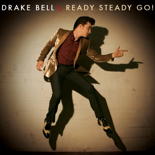 BELL, DRAKE - READY STEADY GO!