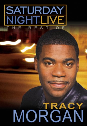 SATURDAY NIGHT LIVE: THE BEST OF TRACY MORGAN