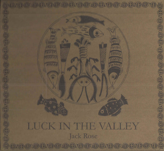 ROSE, JACK  - LUCK IN THE VALLEY
