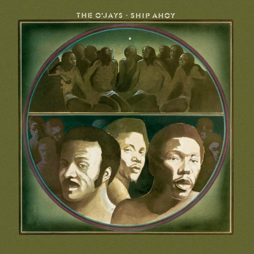 O'JAYS  - SHIP AHOY