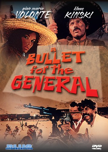 A BULLET FOR THE GENERAL