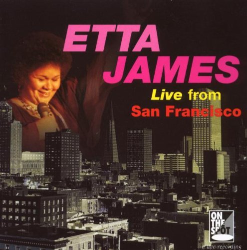 JAMES, ETTA - LIVE FROM SAN FRANCISCO