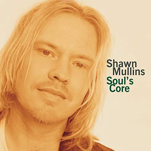 MULLINS, SHAWN - SOULS CORE