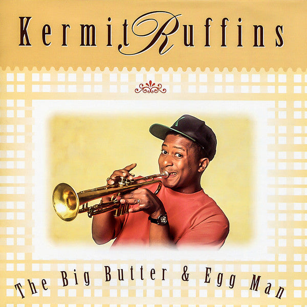 RUFFINS, KERMIT  - BUG BUTTER & EGG MAN