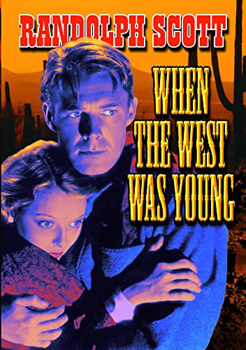 WHEN THE WEST WAS YOUNG