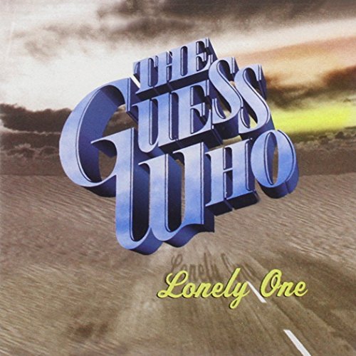 GUESS WHO - LONELY ONE