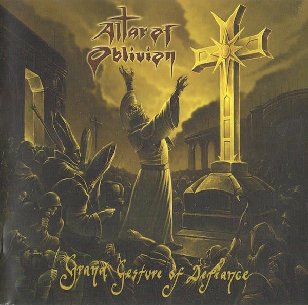ALTAR OF OBLIVION  - GRAND GESTURE OF DEFIANCE