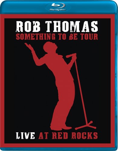 ROB THOMAS: SOMETHING TO BE TOUR - LIVE AT RED ROCKS [BLU-RAY] [IMPORT]