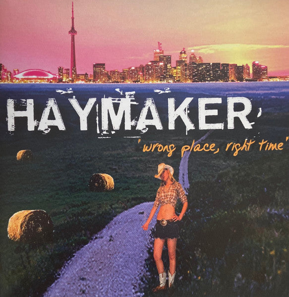 HAYMAKER  - WRONG PLACE RIGHT TIME