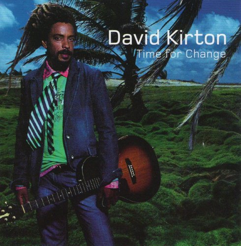 KIRTON, DAVID - TIME FOR CHANGE