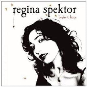 REGINA SPEKTOR - NEW REGINA SPEKTOR - BEGIN TO HOPE (CD)