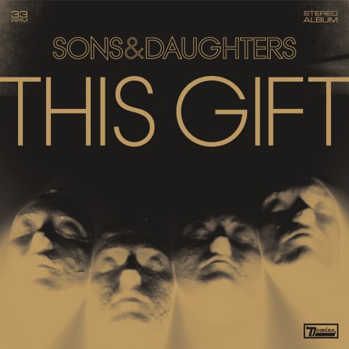 SONS AND DAUGHTERS - THIS GIFT