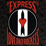 LOVE & ROCKETS  - EXPRESS