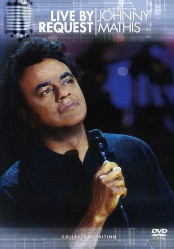 JOHNNY MATHIS-LIVE BY REQUEST