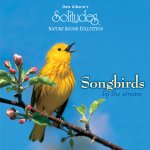 GIBSON, DAN (SOLITUDES) - SONGBIRDS BY THE STREAM