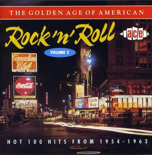 VARIOUS ARTISTS - THE GOLDEN AGE OF AMERICAN ROCK & ROLL, VOL. 2