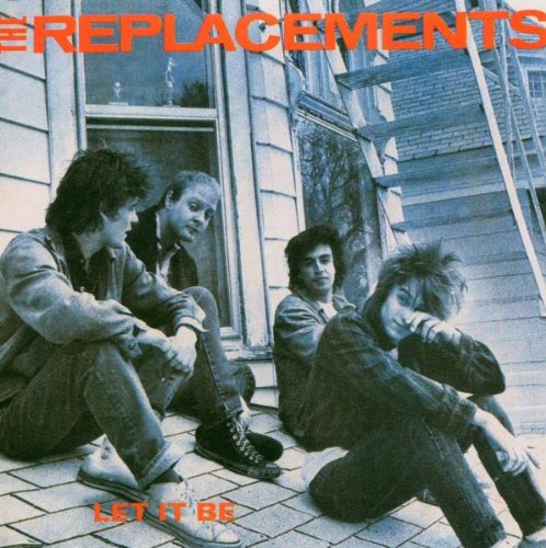 REPLACEMENTS, THE - LET IT BE