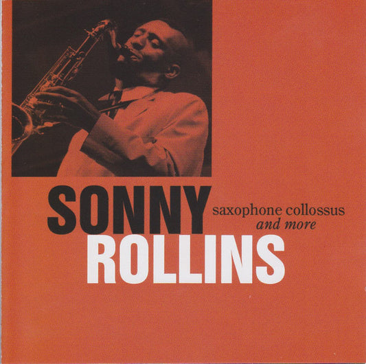 ROLLINS, SONNY  - SAXOPHONE COLOSSUS & MORE