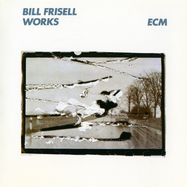FRISELL, BILL  - WORKS