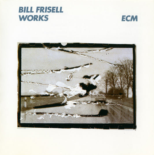 FRISELL, BILL  - WORKS