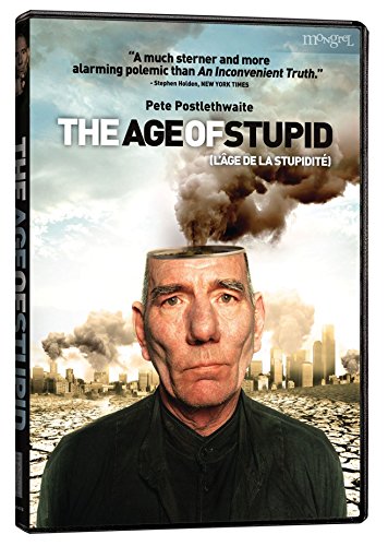 THE AGE OF STUPID