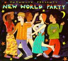 PUTUMAYO PRESENTS - NEW WORLD PARTY