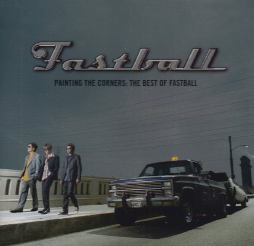 FASTBALL - PAINTING THE CORNERS BEST OF