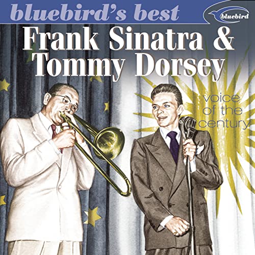 SIANTRA, FRANK & TOMMY DORSEY - BLUEBIRD'S BEST