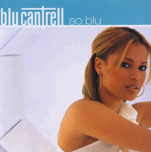 CANTRELL, BLU - SO BLU