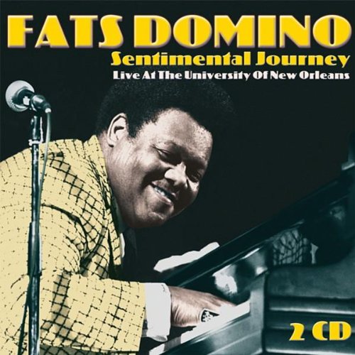 DOMINO, FATS - SENTIMENTAL JOURNEY - LIVE AT THE UNIVERSITY OF NEW ORLEANS 2CD