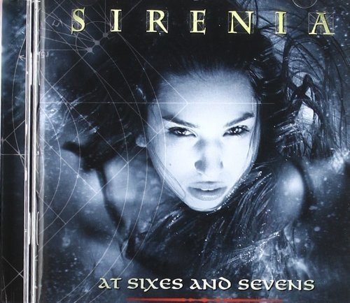 SIRENIA - AT SIXES AND SEVENS