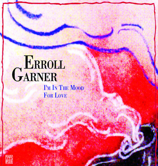 GARNER, ERROLL  - TRIO/I'M IN THE MOOD FOR LOVE