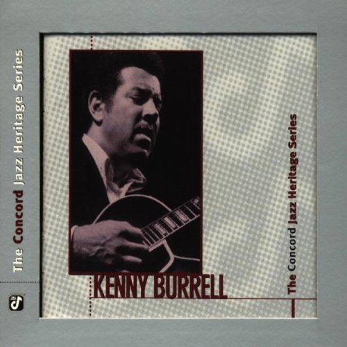 BURRELL, KENNY - CONCORD JAZZ HERITAGE SERIES