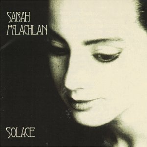 MCLACHLAN, SARAH  - SOLACE