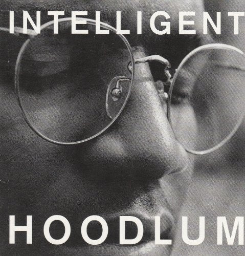 INTELLIGENT HOODLUM  - INTELLIGENT HOODLUM