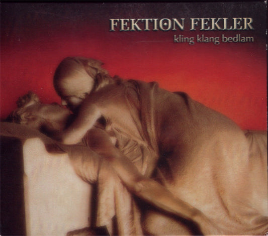 FEKTION FEKLER  - KLING KLNAG BEDLAM