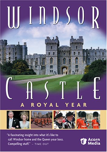 WINDSOR CASTLE: A ROYAL YEAR