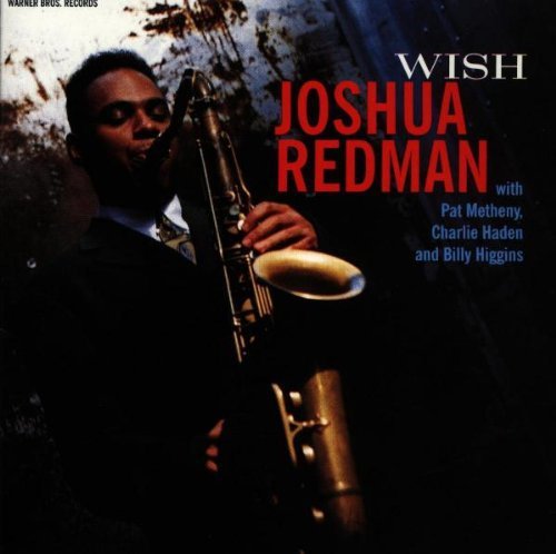 JOSHUA REDMAN - WISH