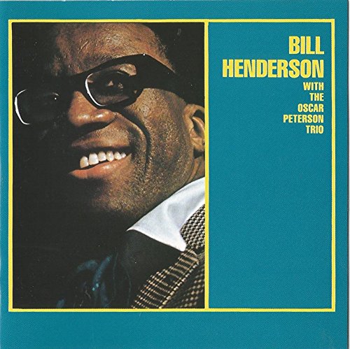 HENDERSON, BILL - W/T OSCAR PETERSON TRIO