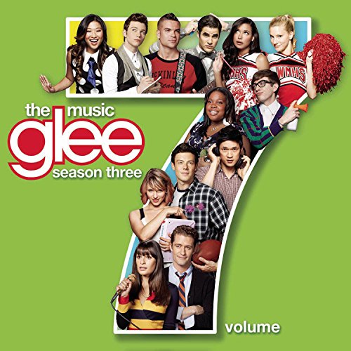 GLEE CAST - GLEE: THE MUSIC, VOLUME 7 - SEASON 3