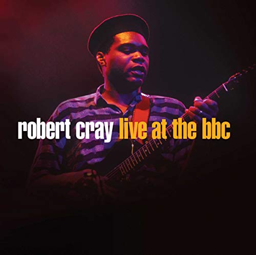 CRAY, ROBERT - LIVEAT THE BBC
