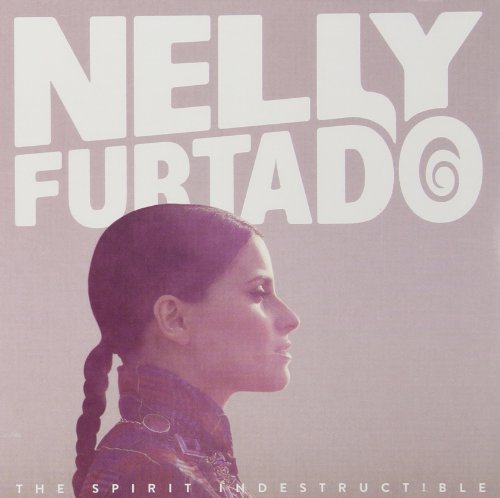 FURTADO, NELLY - SPIRIT INDESTRUCTIBLE