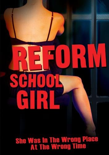 REFORM SCHOOL GIRL