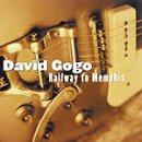 GOGO, DAVID - HALFWAY TO MEMPHIS